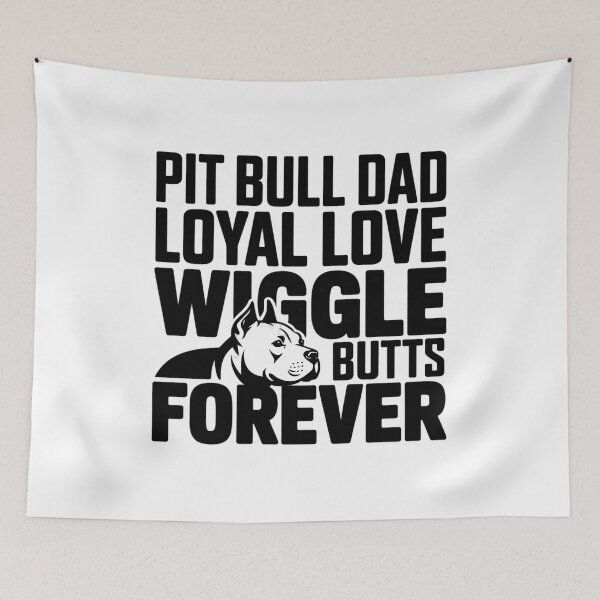 Item preview, Pit Bull Dad Loyal Love Wiggle Butts Forever Funny Pit Bull Owner Typography designed and sold by GiftsForge.