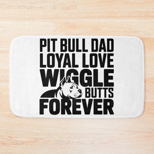 Item preview, Pit Bull Dad Loyal Love Wiggle Butts Forever Funny Pit Bull Owner Typography designed and sold by GiftsForge.
