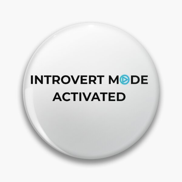 Item preview, Introvert Mode Activated  designed and sold by MemoriesLiveOn.