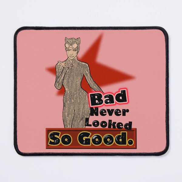 Item preview, Bad Never Looked So Good designed and sold by Getrealdesigns.