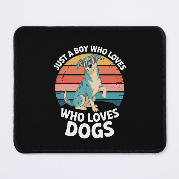 Item preview, Boy Loves Dogs Just Who Loves Puppy Canine Friend Pet Companion designed and sold by Gogetgiggles.