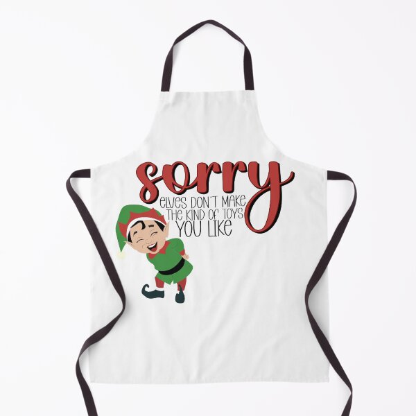 Item preview, Sorry elves don’t make the kind of toys you like designed and sold by AlishaDesignCo.