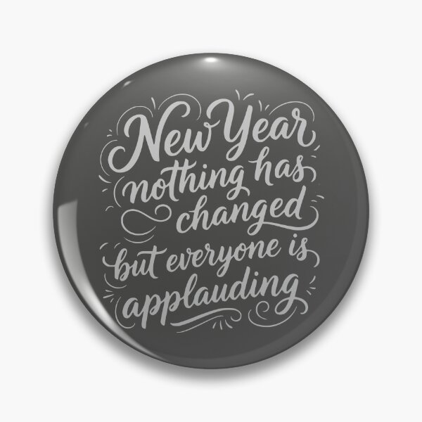 Item preview, New Year sarcastic and clever statement  designed and sold by WAMTEES.