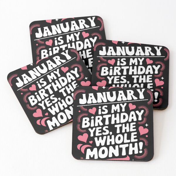 Item preview, January Birthday Yes, The Whole Month Quote designed and sold by KristenosNehk.