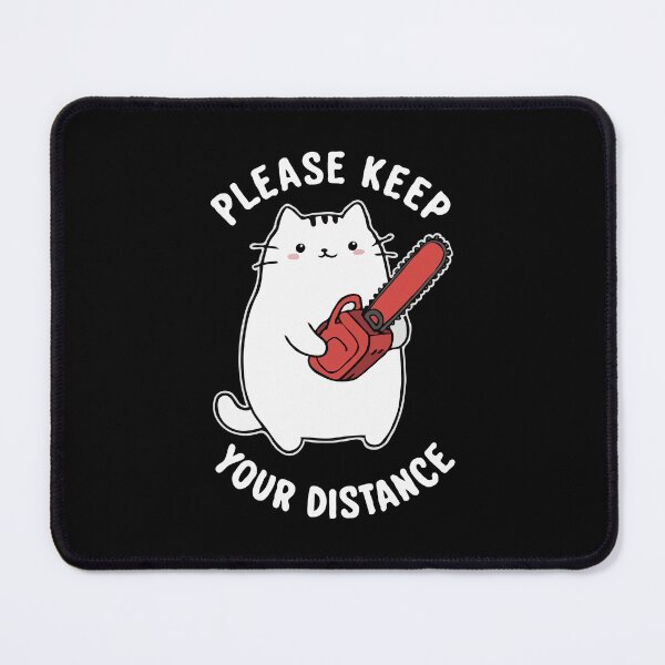 Item preview, Kawaii Cat With Chainsaw – Funny “Please Keep Your Distance” Warning Design | Cute Dark Humor Art designed and sold by BrainBubbleArt.