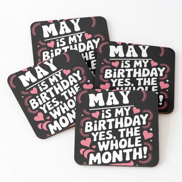 Item preview, May Birthday Yes, The Whole Month Quote designed and sold by KristenosNehk.