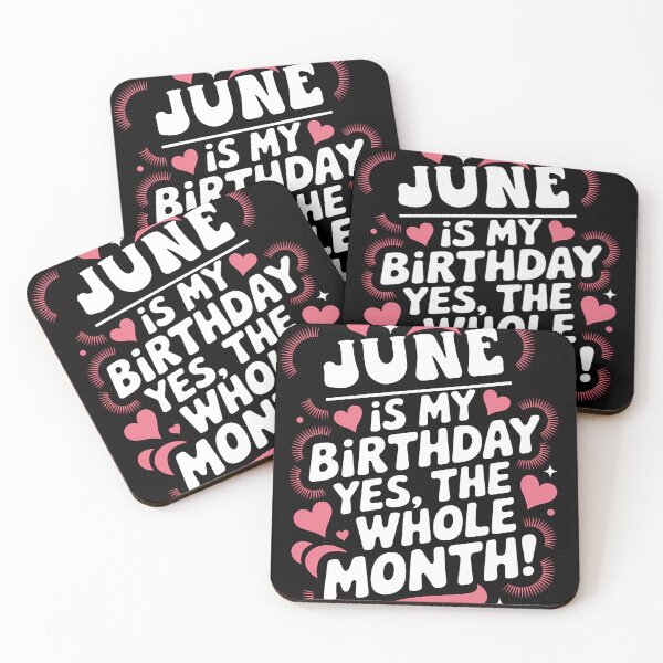 Item preview, June Birthday Yes, The Whole Month Quote designed and sold by KristenosNehk.