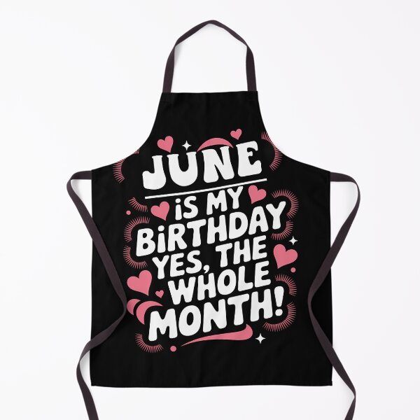 Item preview, June Birthday Yes, The Whole Month Quote designed and sold by KristenosNehk.