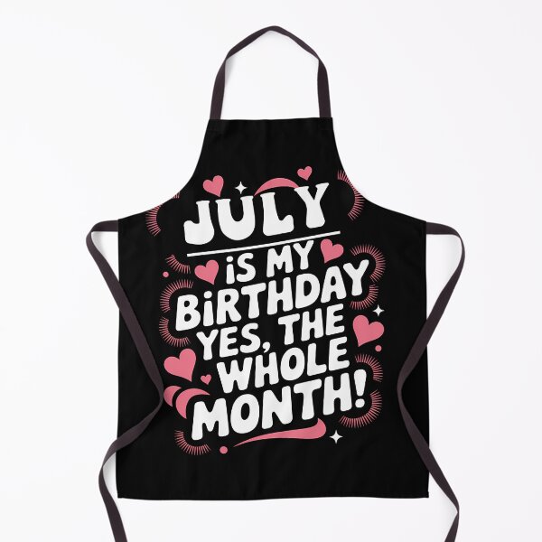 Item preview, July Birthday Yes, The Whole Month Quote designed and sold by KristenosNehk.