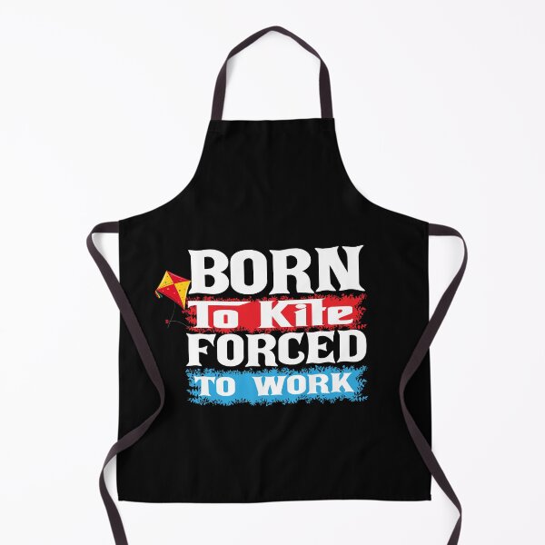Item preview, Born to Kite Forced to Work Funny Kitesurfing Sarcasm Kiteboarding Gift Idea designed and sold by karibov.