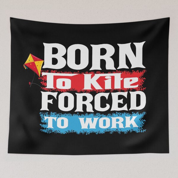 Item preview, Born to Kite Forced to Work Funny Kitesurfing Sarcasm Kiteboarding Gift Idea designed and sold by karibov.