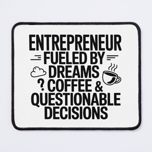 Item preview, Entrepreneur Fueled By Dreams Coffee And Questionable Decisions Typography designed and sold by GiftsForge.