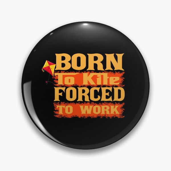 Item preview, Born to Kite Forced to Work – Kite Flying Sport Gift Idea designed and sold by karibov.