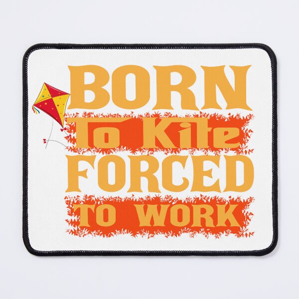 Item preview, Born to Kite Forced to Work – Kite Flying Sport Gift Idea designed and sold by karibov.