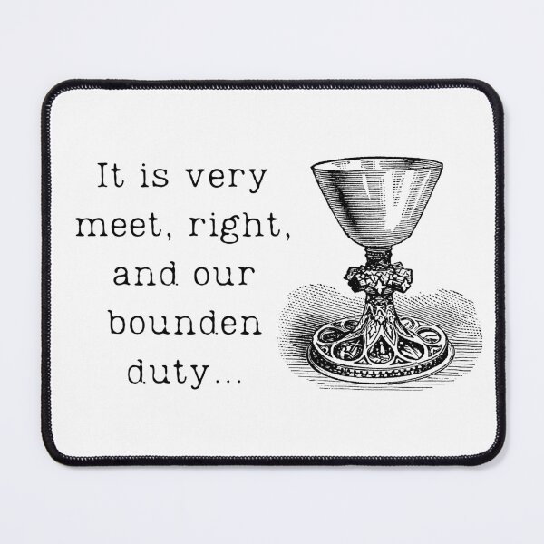 Item preview, It Is Very Meet, Right, and Our Bounden Duty designed and sold by ParsonBrown.