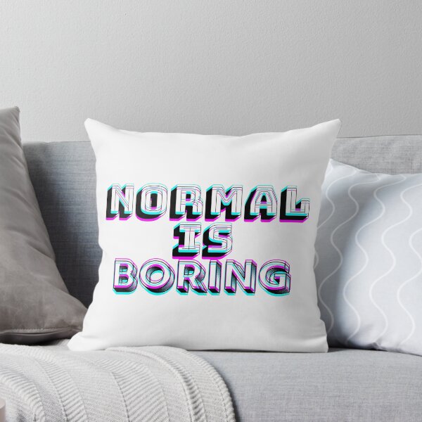 Item preview, NORMAL IS BORING GLITCH DESIGN designed and sold by Frame and Flames.