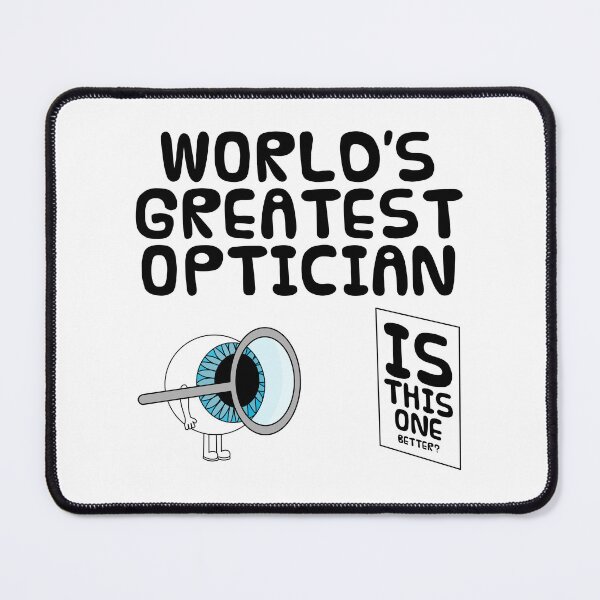 Item preview, World's Greatest Optician Funny designed and sold by doodlerob.