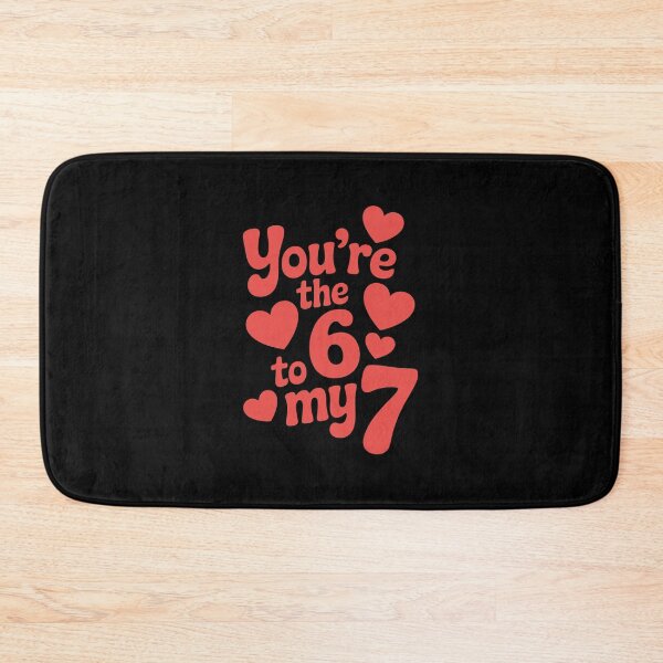 Item preview, you're the 6 to my 7 designed and sold by jkrphoto.