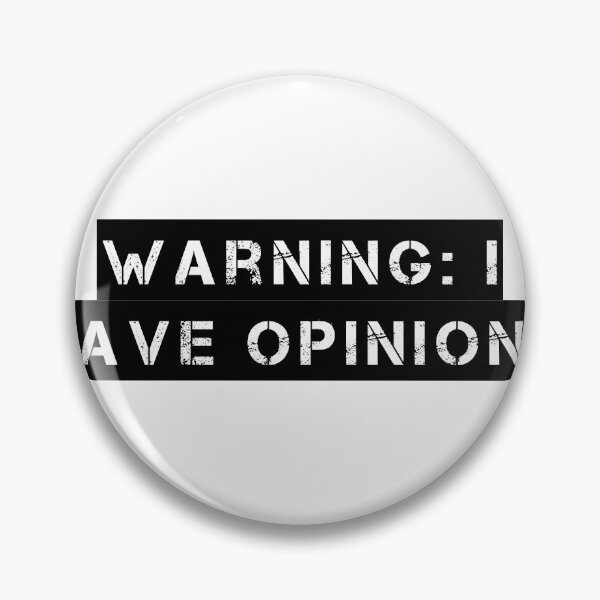 Item preview, Warning: I Have Opinions designed and sold by Ninjacatoff.