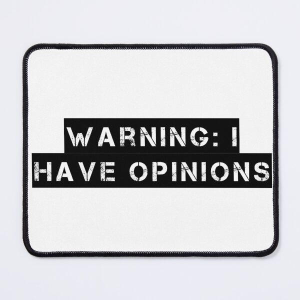 Item preview, Warning: I Have Opinions designed and sold by Ninjacatoff.