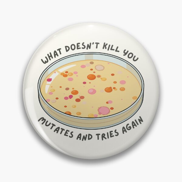 Item preview, What Doesn’t Kill You Mutates and Tries Again Funny Biology designed and sold by lea-lani.
