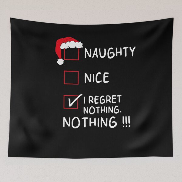 Item preview, Naughty Nice List I Regret Nothing Xmas designed and sold by IdealDo.