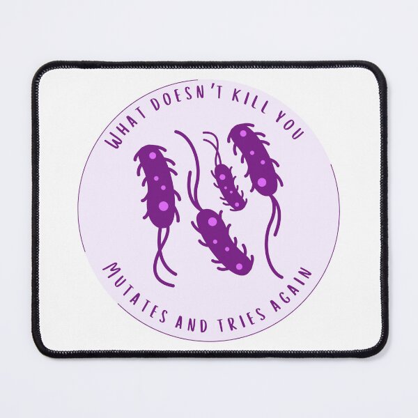 Item preview, What Doesn’t Kill You Mutates and Tries Again Funny Biology designed and sold by lea-lani.