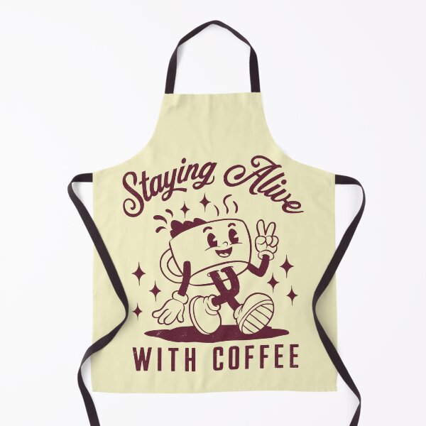 Item preview, Staying Alive With Coffee Retro Coffeeholic designed and sold by Y-Vibes.