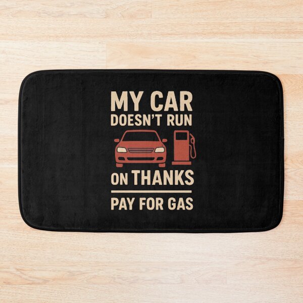 Item preview, My car doesn't run on thanks designed and sold by Perloth.