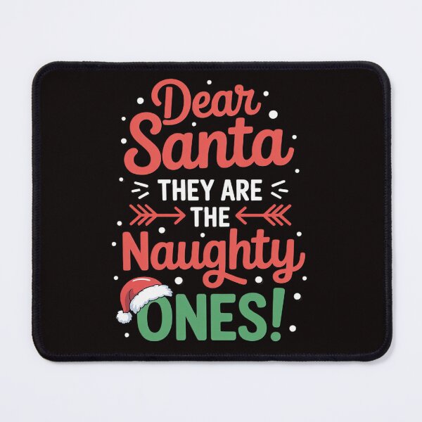 Item preview, Dear Santa They Naughty Ones Christmas Xmas Men Women Kids designed and sold by MelSurf.