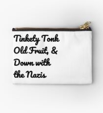 Tinkety Tonk and Down with the Nazis Zipper Pouch