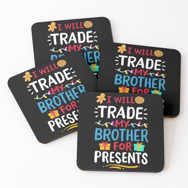 Item preview, I Will Trade My Brother For PresentsChristmas Funny Holiday Kids designed and sold by ChaaiTee.