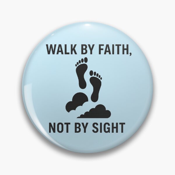 Item preview, WALK BY FAITH, NOT BY SIGHT designed and sold by TheWonkyEaselCo.
