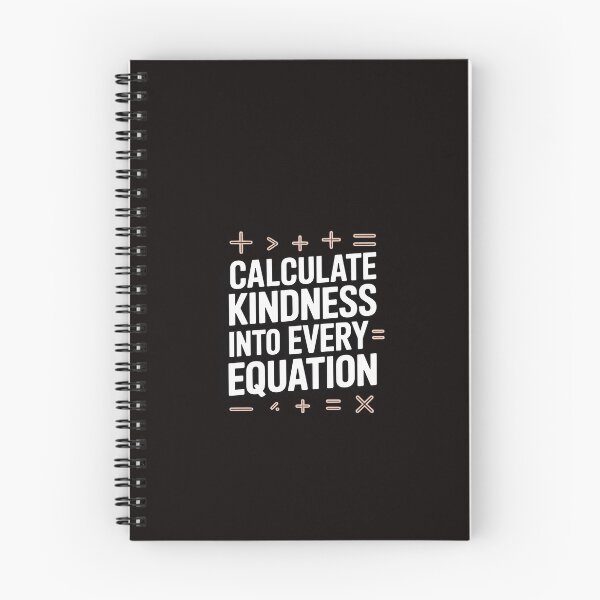 Item preview, Calculate Kindness Into Every Equation Mathematics Math designed and sold by ControlCenter.