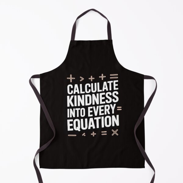 Item preview, Calculate Kindness Into Every Equation Mathematics Math designed and sold by ControlCenter.
