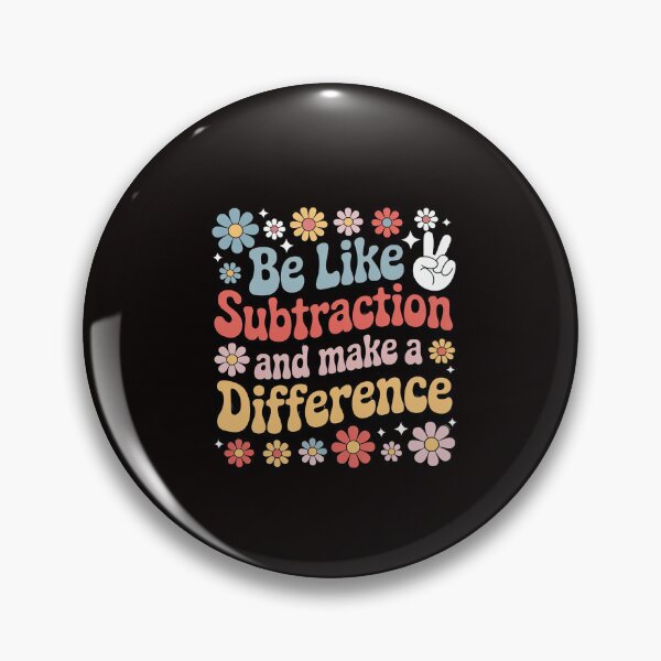 Item preview, Be Like Subtraction And Make A Difference Math Teacher designed and sold by RatCurry.