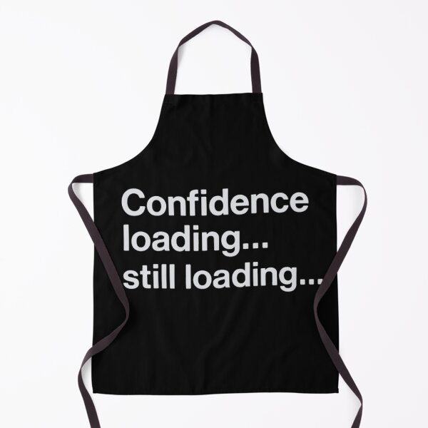 Item preview, Funny Relatable Quote – Confidence Loading Still Loading designed and sold by SassyArtistry.