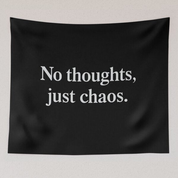 Item preview, Funny Relatable Quote – No Thoughts Just Chaos designed and sold by SassyArtistry.