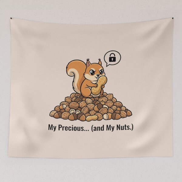 Item preview, My Precious… (and My Nuts!) – Funny Squirrel Holding Nuts Meme designed and sold by Whisky1111.