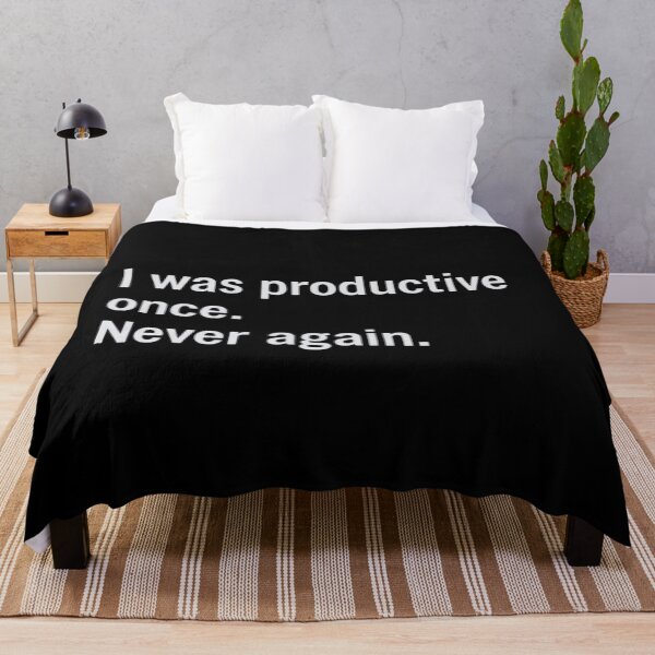 Item preview, Funny Work Quote – I Was Productive Once Never Again designed and sold by SassyArtistry.