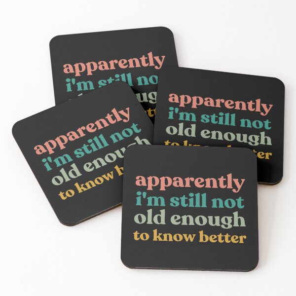Item preview, Retro Apparently I'm Still Not Old Enough to Know Better Humor designed and sold by faridman.