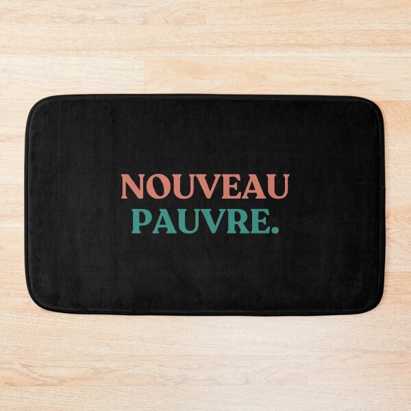 Item preview, Funny Nouveau Pauvre French Sarcasm Minimalist Humor Quote designed and sold by faridman.