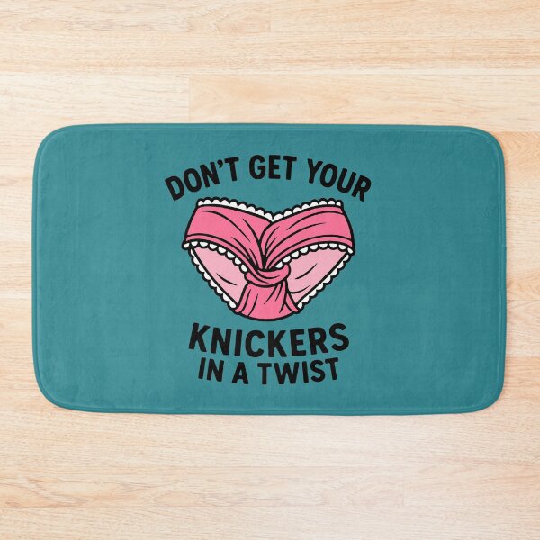 Item preview, Don't get your knickers in a twist designed and sold by letitrip.