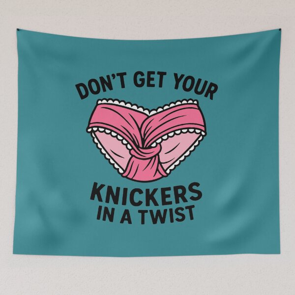 Item preview, Don't get your knickers in a twist designed and sold by letitrip.