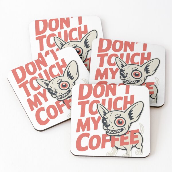 Item preview, Don’t Touch My Coffee designed and sold by TeeVibeHaus.