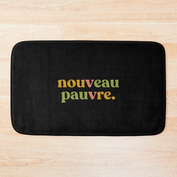Item preview, Humor Nouveau Pauvre French Sarcasm Minimalist Quote designed and sold by faridman.
