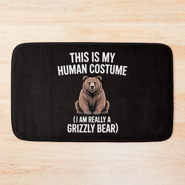 Item preview, This Is My Human I'm Really A Grizzly Bear designed and sold by LapFemile.