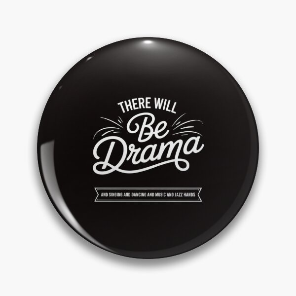 Item preview, There Will Be Drama - Theatre Musical Actor Stage Performer designed and sold by LapFemile.