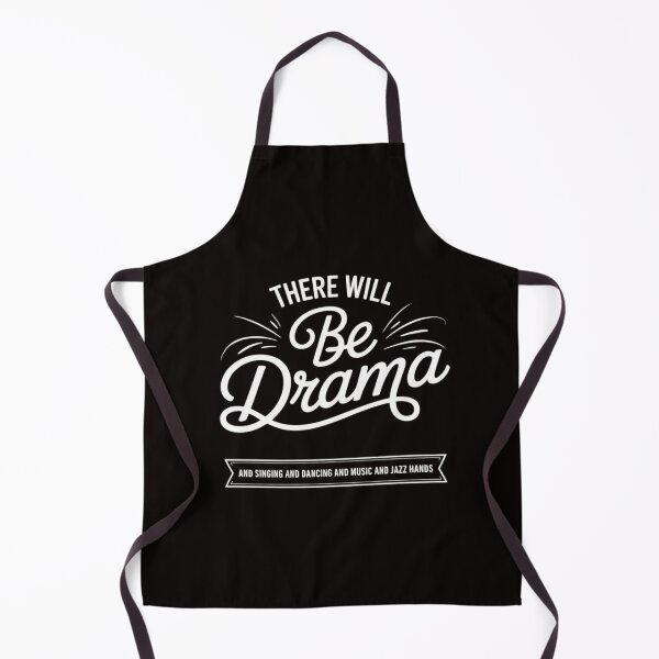 Item preview, There Will Be Drama - Theatre Musical Actor Stage Performer designed and sold by LapFemile.