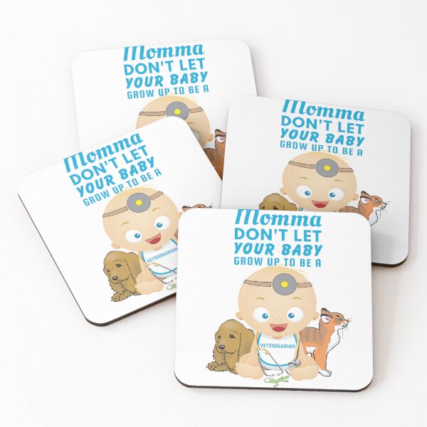 Item preview, Momma, Don’t Let Your Baby Grow Up to Be a Veterinarian - Animal Lover designed and sold by SnarkSharks.
